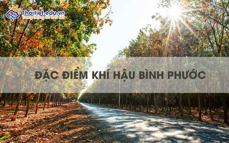 Đặc điểm khí hậu Bình Phước