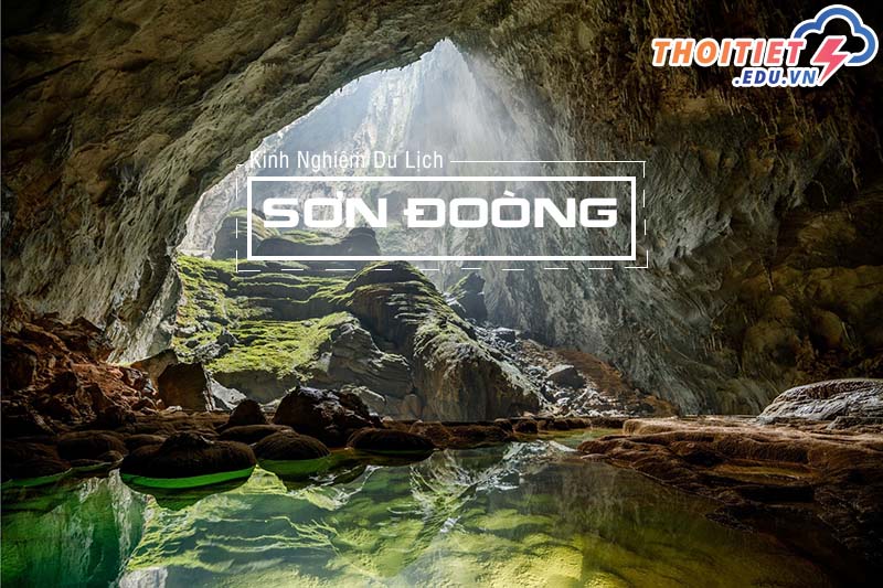 Kinh nghiệm du lịch tại hang Sơn Đoòng Việt Nam