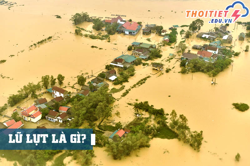Lũ lụt là gì
