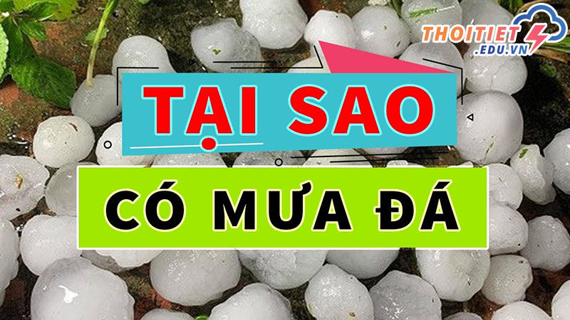 tại sao có mưa đá