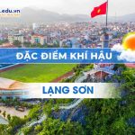 Đặc điểm khí hậu Lạng Sơn như thế nào? Nên du lịch mùa nào?
